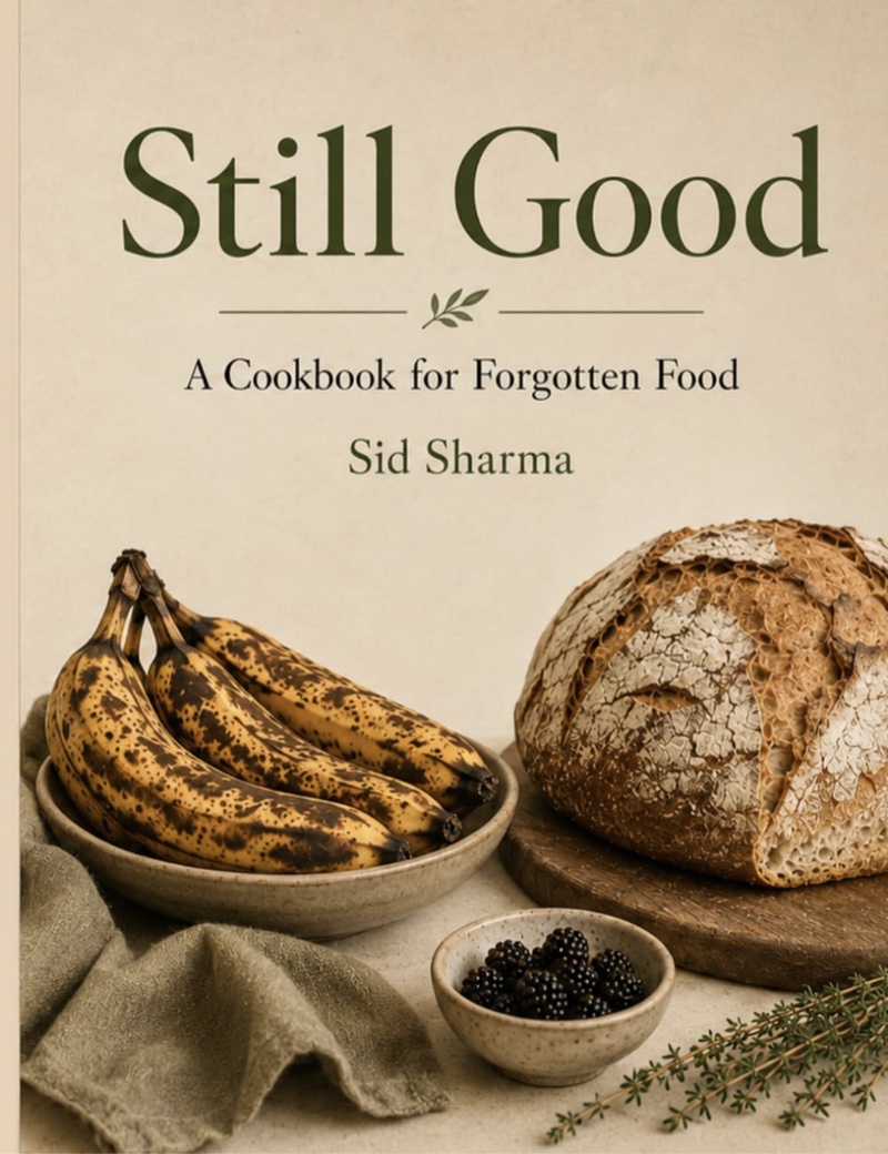 Book cover of Still Good: A Cookbook for Forgotten Food, with overripe bananas and fresh bread